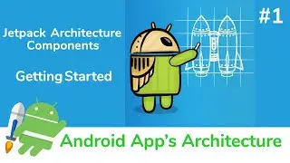 Android Jetpack Architecture Part1: Introduction | Android Studio Tutorial