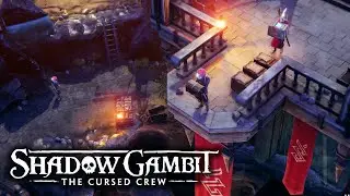 Shadow Gambit Gameplay Preview - The Iron Bay