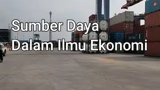 Sumber Daya Dalam Ilmu Ekonomi