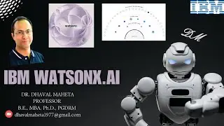 Generative AI and Machine Learning using IBM Watsonx AI || Dr. Dhaval Maheta