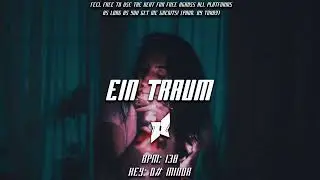 SAD TRAP TYPE BEAT - EIN TRAUM - [FREE FOR PROFIT]