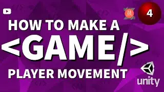 How to make a Video Game - Player Movement `04 (2021).