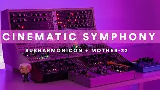 Moog Subharmonicon + Mother-32: Cinematic Symphony