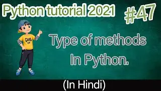 Type of method in python class | method in python hindi | python tutorial 2021
