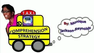 COMPREHENSION STRATEGY: A new approach- TAXI