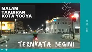 MALAM TAKBIRAN 2020 YOGYAKARTA, TERNYATA BEGINI...
