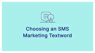 Choosing an SMS Marketing Textword