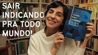 Como não morrer de uma só vez, de Gustavo Vaz