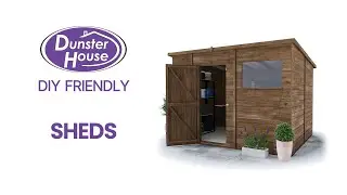 DIY Friendly Sheds | Dunster House
