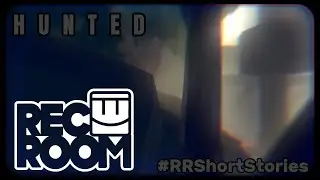Rec Room: Hunted | #RRShortStories