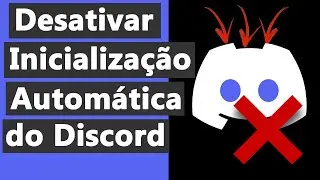 Como fazer o DISCORD não ABRIR AUTOMATICAMENTE no WINDOWS (Inicialização)