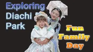 Want a Fun Family Day in Kunming? Start with Diachi Park!