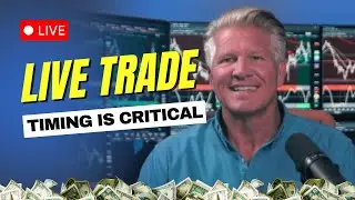 Todd Trades Live | Timing is Critical
