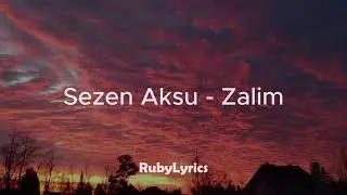 Sezen Aksu - Zalim (Sözleri/Lyrics)