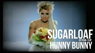 Sugarloaf - Hunny Bunny (HQ) official video