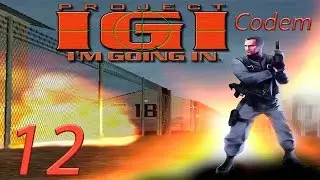«Ностальгическое Прохождение»Project IGI I'm Going In{#12}