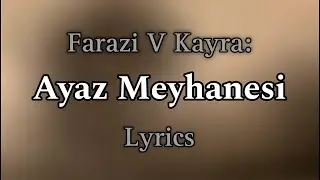 06. Farazi V Kayra - Ayaz Meyhanesi (Sözleri)