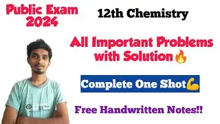 12th Chemistry Important Problems in One Shot🔥|Public Exam 2024|With Solutions|Free Pdf!!