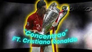 Concentrao [Ronaldo AMV Edit]