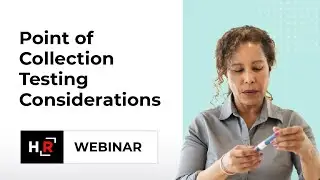 Point of Collection Drug Testing Considerations
