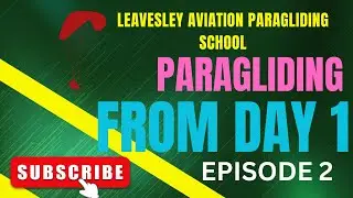 Paragliding from day 1 to day 10 - Episode 2
