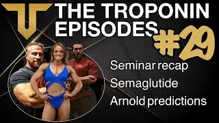 Troponin Episodes [Seminar Recap, Semaglutide, Arnold Predictions] Ep. 29