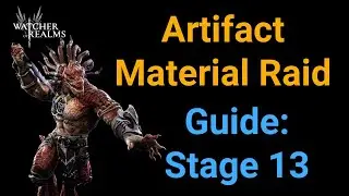 Artifact Material Raid Stage 13 strategy