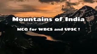 Mountain Ranges & Peaks | Indian Geography MCQ | Peaks In India GK MCQs | Highest Peaks in India