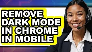 How to Remove Dark Mode in Chrome in Mobile - Step by Step
