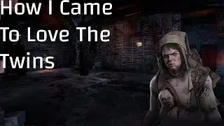 How I Came To Love The Twins - Dead By Daylight