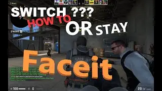 Faceit CSGO Switch or Stay Tutorial | Improve Your Decision Making in 1 Minutes!