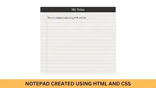 Notepad - Paper Effect Using HTML and CSS |  HTML CSS Tutorial 