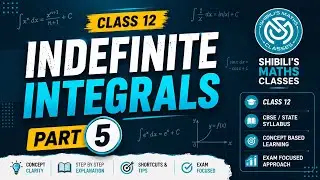 Indefinite Integrals | Part 5 | Class 12