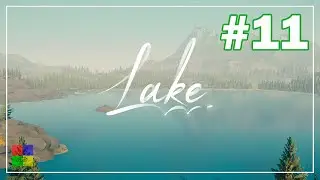 Lake прохождение #11 ♦ ФИНАЛ ♦
