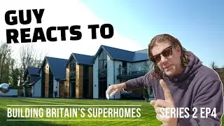 📺 Guy Phoenix REACTS to Episode 4 of Building Britain’s Superhomes | UNCENSORED