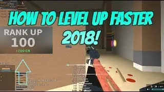 Roblox Phantom Forces How To Level Up Faster! Effective Way To Level Up In Phantom Forces!