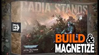 Build & Magnetize: Cadia Stands Imperial Guard Astra Militarism Warhammer 40k Unboxing