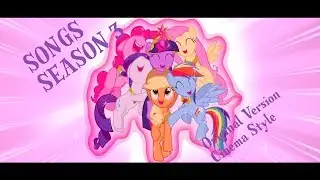 [Songs] My Little Pony Friendship is Magic - Season 3 (Cinema Style)