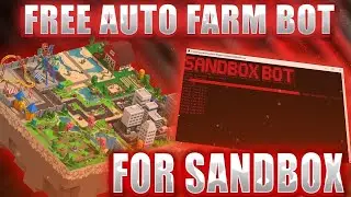 SANDBOX BOT | AUTO FARM BOT | HACK BOT | 2022!