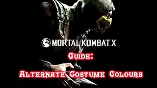Mortal Kombat X Guide: Alternative costume colours
