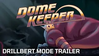 Dome Keeper - Drillbert Mode | New Free Game Mode | This Is Not A Drill