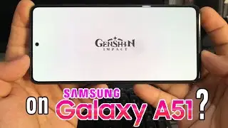 GENSHIN IMPACT Gameplay on Samsung GALAXY A51 (6/128GB) in 2021? | (HIGHEST SETTING!?) HandCam [4K]