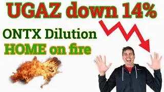 UGAZ down 14%, also looking at ONTX dilution and HOME