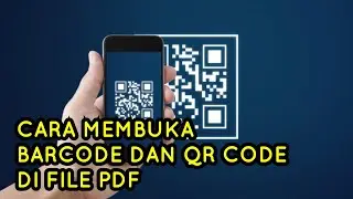 CARA MEMBUKA BARCODE DAN QR CODE DI FILE PDF - FILE UKBM