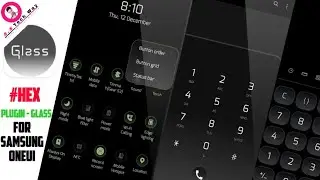 Hex Installer theme/Plugin - Glass | For Samsung OneUI Latest hex Installer Theme