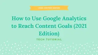 How to Get Started with Google Analytics (2021 Edition)