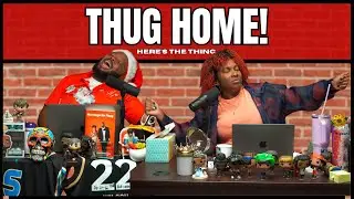 Thug HOME!!! | #heresthething