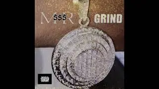 Sheezy Kane - Mr Grind ( Official Audio )