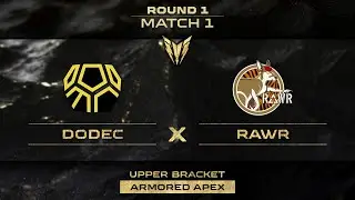 DODEC vs RAWR |  ARMORED APEX | GROUND 4v4 | Day 1