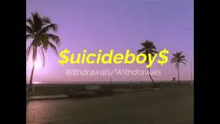 $uicideboy$ - Withdrawals/Withdrawals. Русские субтитры.